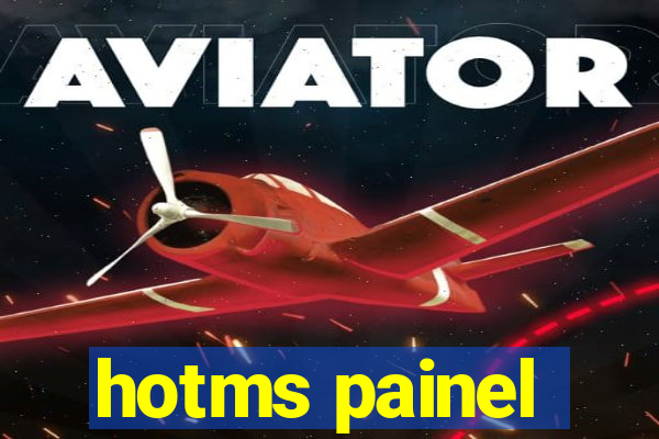 hotms painel